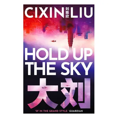 Hold Up The Sky - Cixin Liu