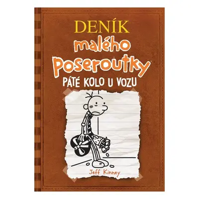 Deník malého poseroutky 7 - Páté kolo u vozu - Jeff Kinney