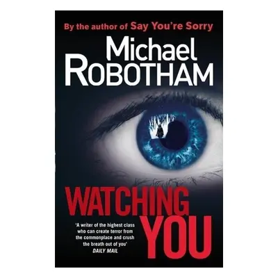 Watching You - Michael Robotham