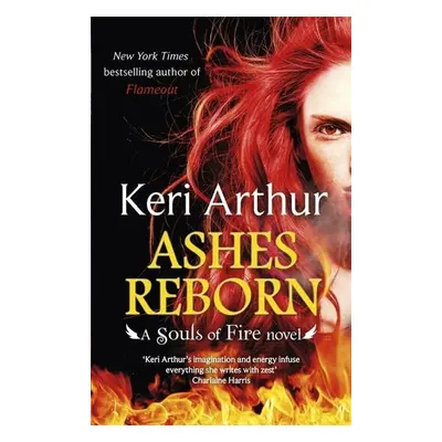 Ashes Reborn - Keri Arthur