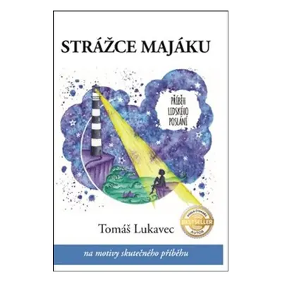 Strážce majáku - Tomáš Lukavec