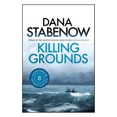 Kate Shugak Investigation 08. Killing Grounds - Dana Stabenow