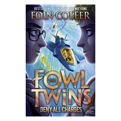 Deny All Charges - Eoin Colfer