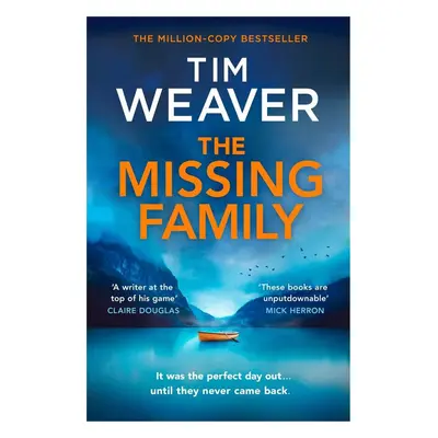 The Missing Family - Tim Weaver