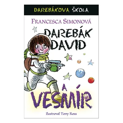 Darebák David a vesmír - Francesca Simon