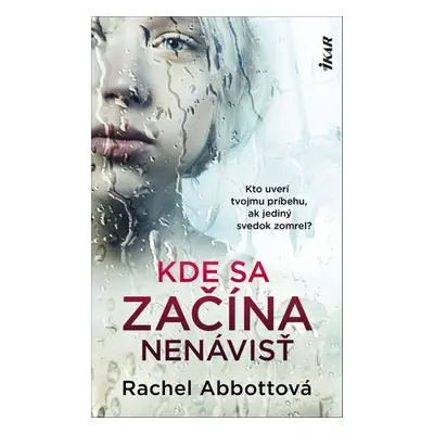 Kde sa začína nenávisť - Rachel Abbottová