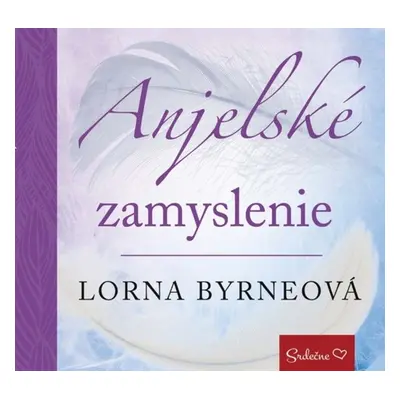 Anjelské zamyslenie - Lorna Byrneová