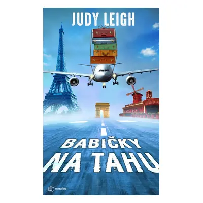 Babičky na tahu - Judy Leigh