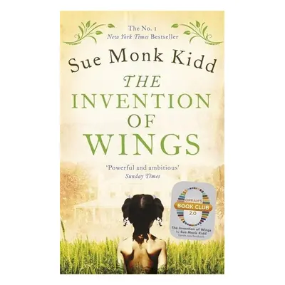 The Invention of Wings - Sue Monk Kidd