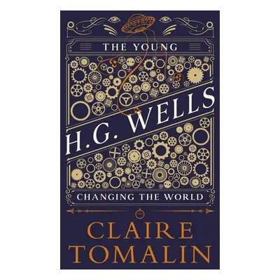 The Young H.G. Wells - Claire Tomalin