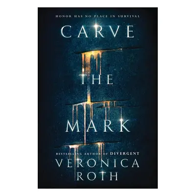 Carve the Mark - Veronica Rothová