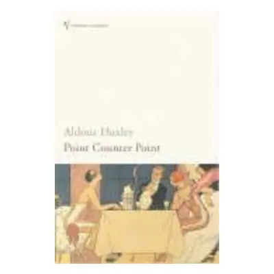 Point Counter Point - Aldous Huxley