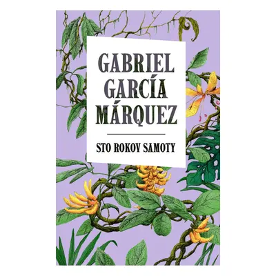 Sto rokov samoty - Gabriel García Márquez