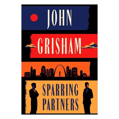 Sparring Partners - John Grisham