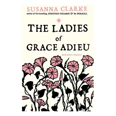 The Ladies of Grace Adieu - Susanne Clarke