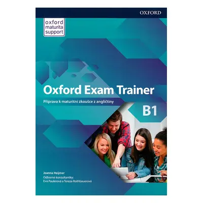 Oxford Exam Trainer B1 Student's Book (Czech Edition) - Joanna Heijmer