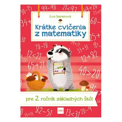 Krátke cvičenia z matematiky pre 2. ročník ZŠ - Eva Dienerová