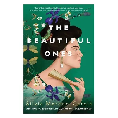 The Beautiful Ones - Silvia Moreno-Garcia