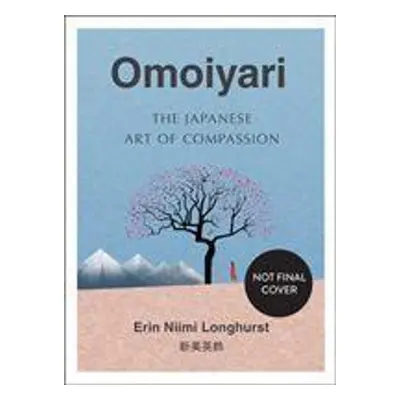 Omoiyari - Erin Niimi Longhurst