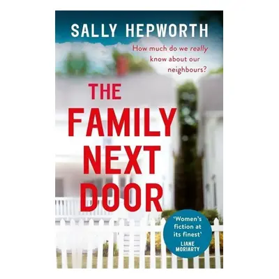 The Family Next Door - Sally Hepworth