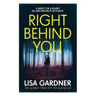 Right Behind You - Lisa Gardner