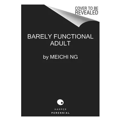 Barely Functional Adult - Meichi Ng