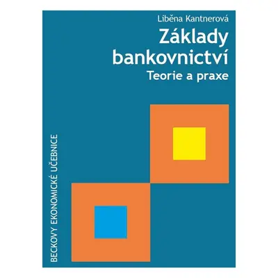 Základy bankovnictví - Ing. Liběna Kantnerová