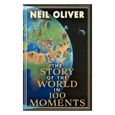 The Story of the World in 100 Moments - Omar el Karib