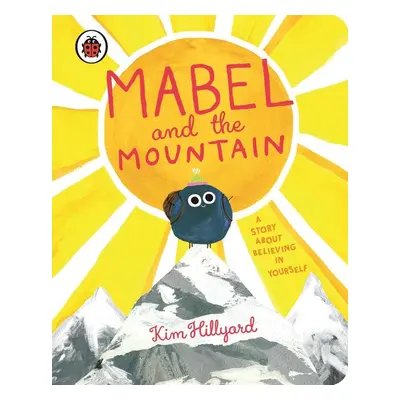 Mabel and the Mountain - Kim Hillyard