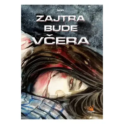 Zajtra bude včera - Autor Neuveden