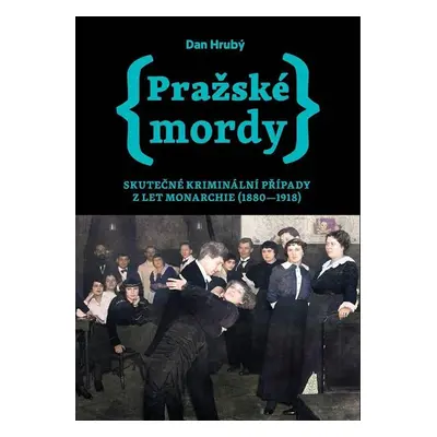 Pražské mordy - Dan Hrubý