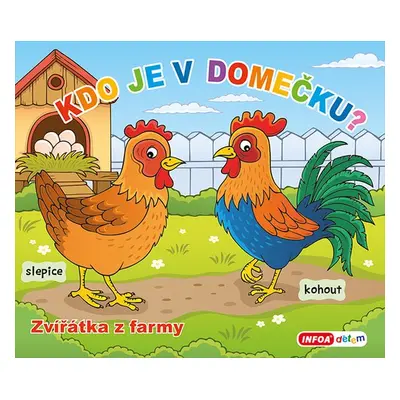 Kdo je v domečku? Zvířátka z farmy - Autor Neuveden