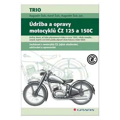 Údržba a opravy motocyklů ČZ 125 a 150C - Karel Šulc