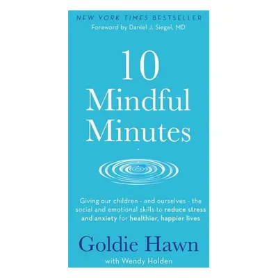 10 Mindful Minutes - Wendy Holden