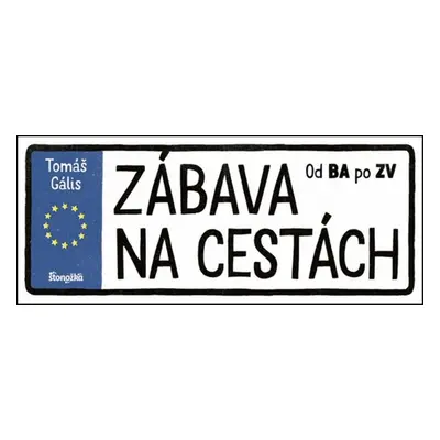 Zábava na cestách - Tomáš Gális