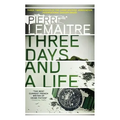 Three Days and a Life - Pierre Lemaitre