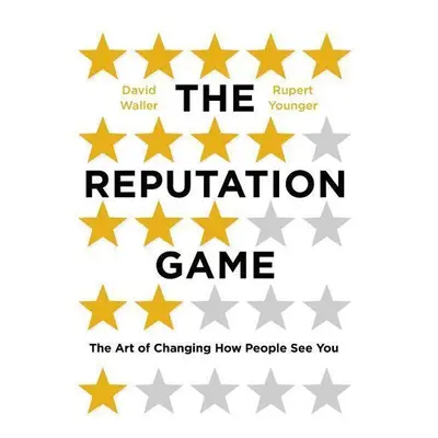 The Reputation Game - David Waller