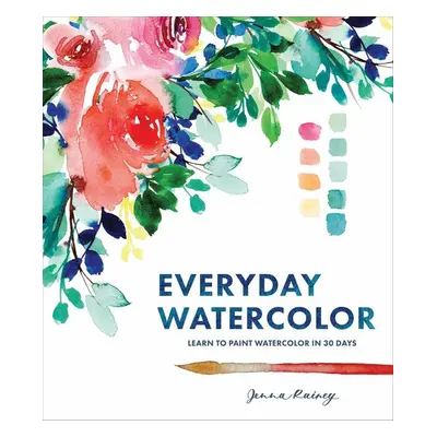 Everyday Watercolor - Jenna Rainey