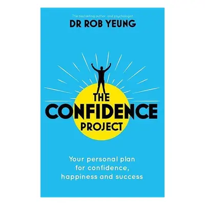 The Confidence Project - Rob Yeung