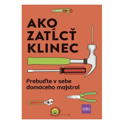 Ako zatĺcť klinec - Andrea Černáková