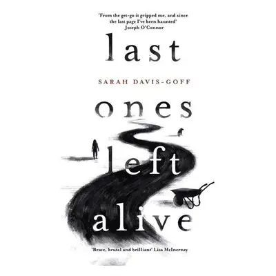 Last Ones Left Alive - Sarah Davis-Goff