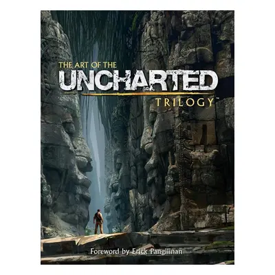 The Art of the Uncharted Trilogy - Naughty Dog