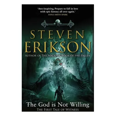 The God is Not Willing - Steven Erikson