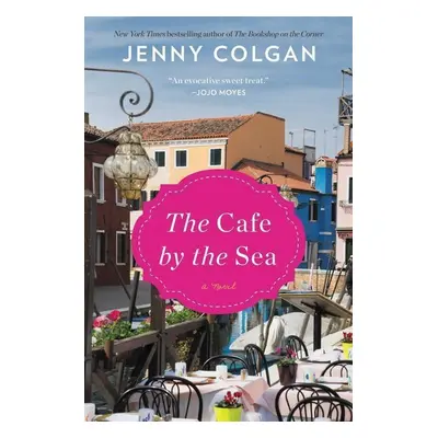 The Cafe by the Sea - Jenny Colgan