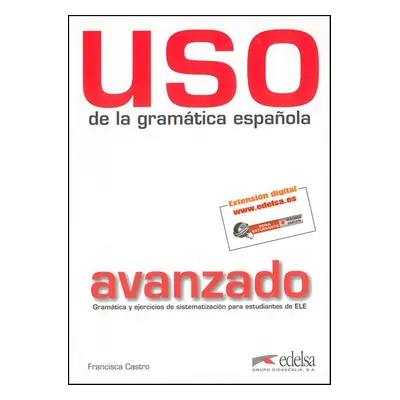 Uso de la gramática espaňola avanzado - Francisca Castro