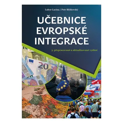 Učebnice evropské integrace - Petr Blížkovský