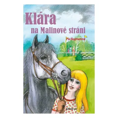 Klára na Malinové stráni - Pia Hagmarová