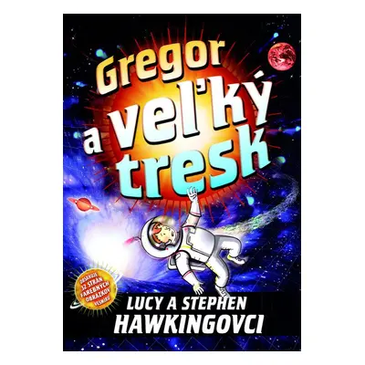 Gregor a veľký tresk - Lucy Hawking