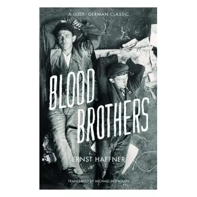 Blood Brothers - Ernst Haffner