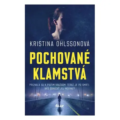 Pochované klamstvá - Kristina Ohlssonová